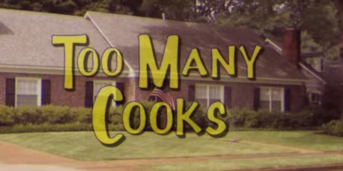 Too Many Cooks